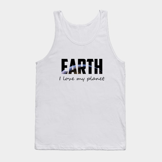 I love my planet Tank Top by PINE